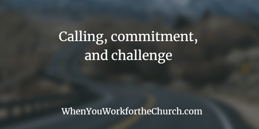 Leaders Need a Deep and Abiding Sense of God’s&nbsp;Call