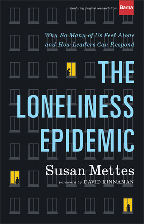 What Can Leaders and Churches Do to Respond to&nbsp;Loneliness?