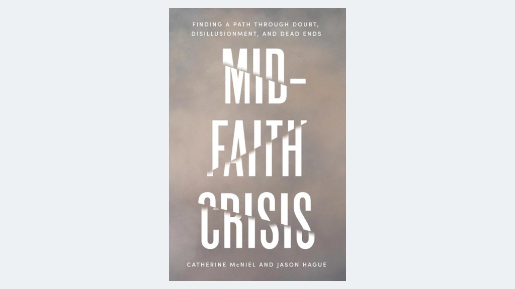 From Mid-Faith Crisis to Deepening&nbsp;Faith